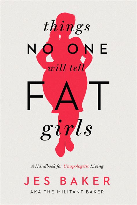 The Book Things No One Will Tell Fat Girls The Militant Baker