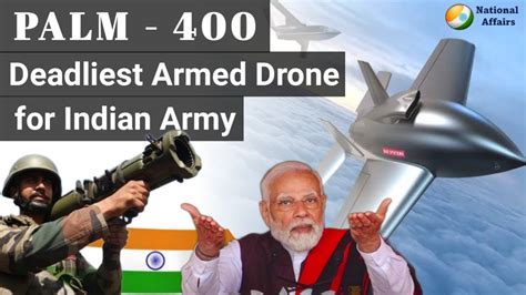 palm  drone indian armys battle winning weapon rpv loitering munition armed drone