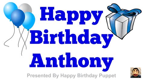 happy birthday anthony  happy birthday song  youtube
