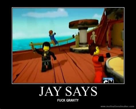 Jay Says By Tombraiderninja On Deviantart Ninjago Memes Lego Ninjago