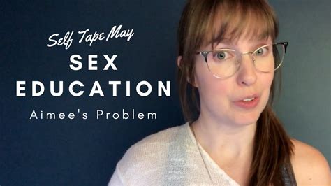 sex education aimee s problem youtube