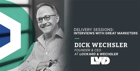 Delivery Session Interview With Dick Wechsler Lw Direct