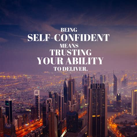 inspirational quote   confident means trusting  ability