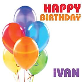 happy birthday ivan  birthday crew amazonit musica digitale