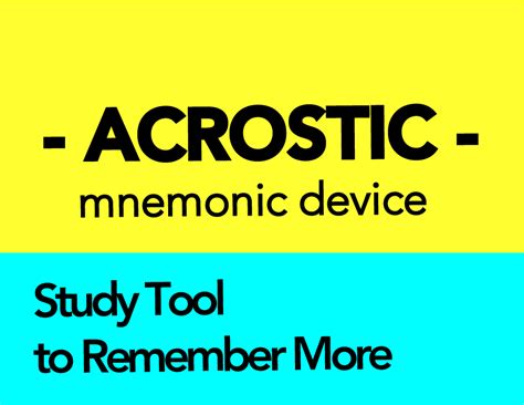 acrostic devices      mnemonic device  studying