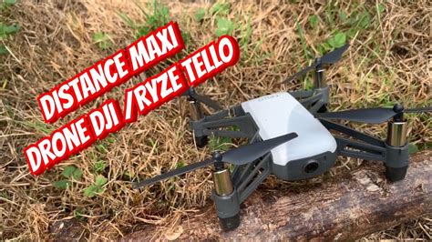distance maxi drone dji ryze tello youtube