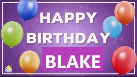 happy birthday blake    guys  blake youtube