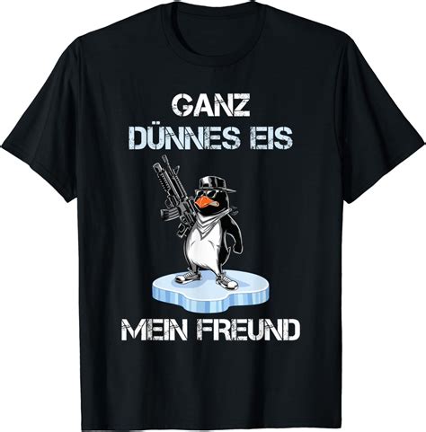 ganz duennes eis mein freund pinguin tshirt nachthemd  shirt