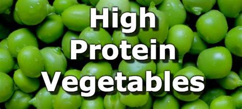 high protein vegetables real foods high protein