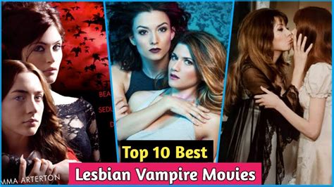 Top 10 Best Lesbian Vampire Movies Youtube