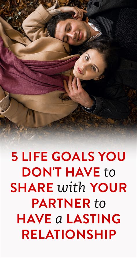 5 Goals You Don T Have To Share With Your Partner To Have A Lasting