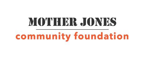 films mother jones community foundation