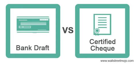 bank draft  certified cheque key top  differences
