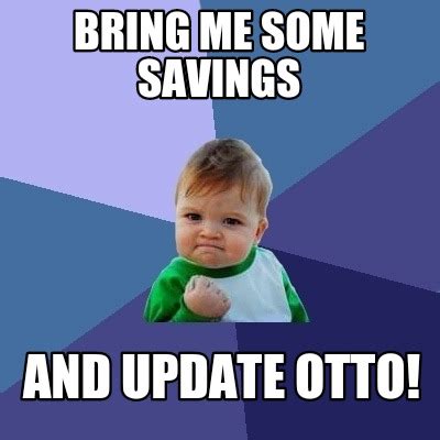 meme creator bring   savings  update otto meme generator