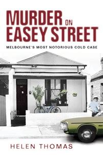 murder  easey street melbournes  notorious cold case  helen