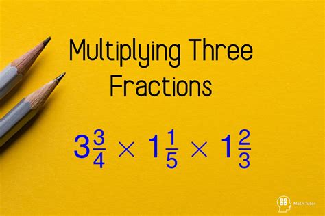 multiplying  fractions   multiply fractions math tutor