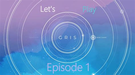 lets play gris episode  youtube