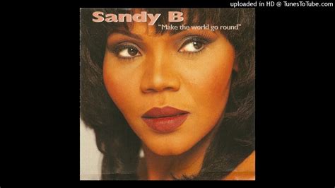 Sandy B Make The World Go Round Deep Dish 12 Youtube