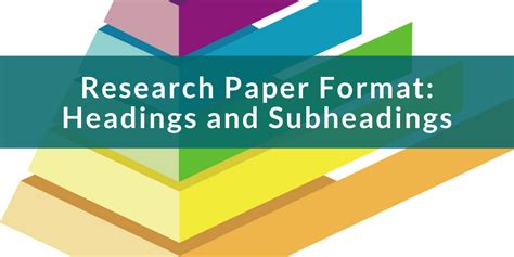 subheadings   research paper   write subheadings