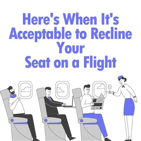 When Is It Acceptable To Recline Your Seat On An Airplane The