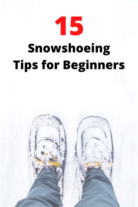 15 snowshoeing tips for beginners snow shoes hiking training winter