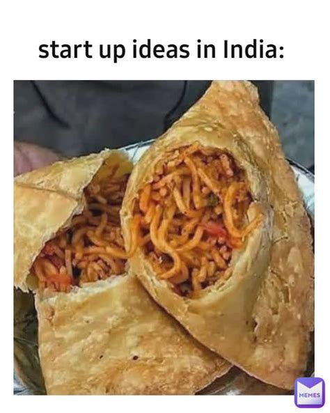 start  ideas  india atcumrader memes