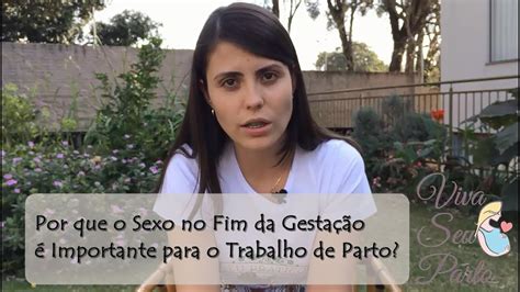 sexo no fim da gestação e parto youtube