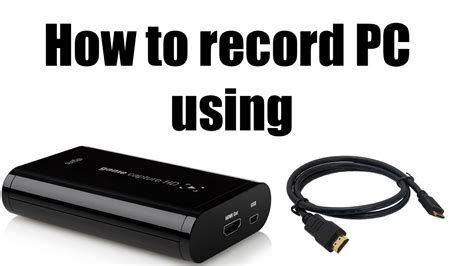 how to record pc gameplay using elgato game capture hd