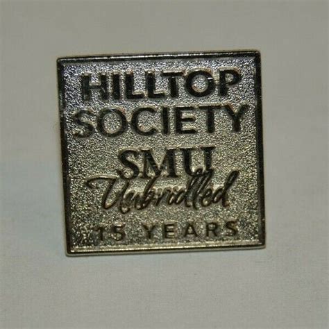 Minty Vintage Hilltop Society Smu Unbridled 15 Years Donor Pin Rare Ebay