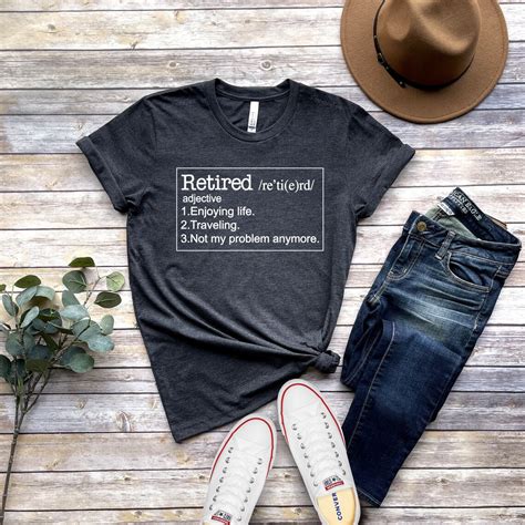 retired shirt retirement gift retiree shirt retiree gift etsy