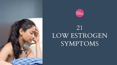 21 low estrogen symptoms