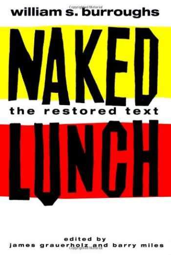 sell buy or rent naked lunch the restored text 9780802116390