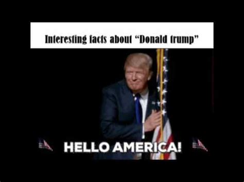 interesting facts  donald trump youtube
