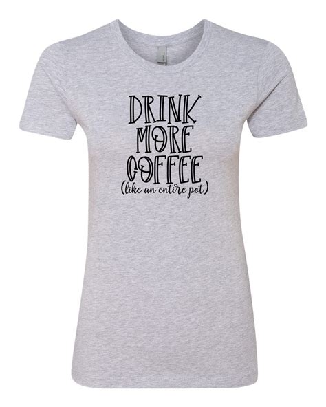 women s drink more coffee ladies short sleeve t shirt