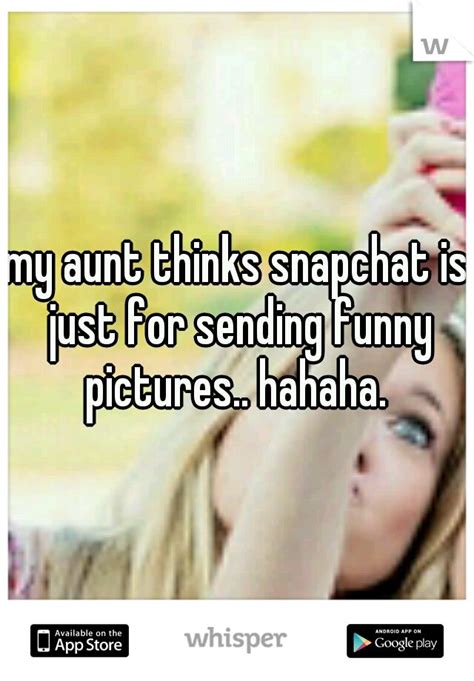 quotes about sending a snapchat quotesgram