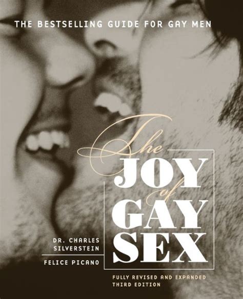 The Joy Of Gay Sex Fully Revised And Expanded Third Edition By Charles