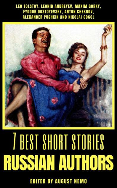 7 best short stories russian authors by leo tolstoy leonid andreyev