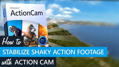 ashampoo actioncam video demo stabilizing  action footage   easier