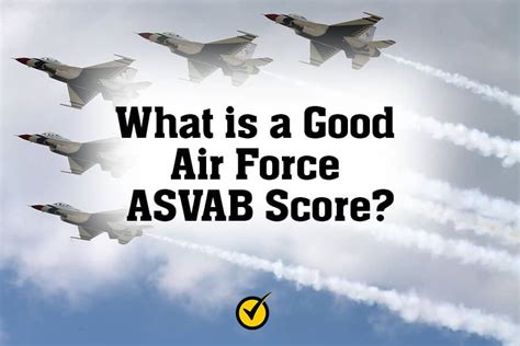 good air force asvab score