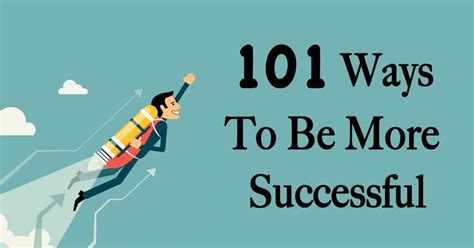achieve success 101 ways to become successful in life