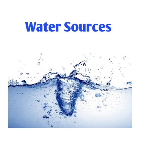 types  water sources   development public health