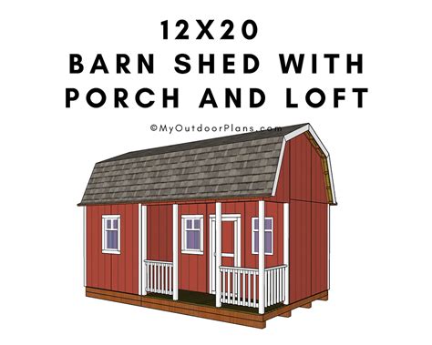 12x20 Gambrel Shed With Porch And Loft Plans