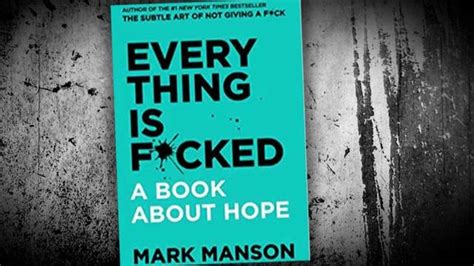 Everything Is F Cked Mark Manson Discusses His New Book About Hope