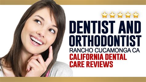 dentist  orthodontist rancho cucamonga ca california dental care reviews