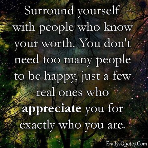 surround   people    worth  dont