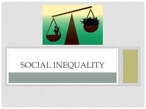 ppt social inequality powerpoint presentation free download id 6195738
