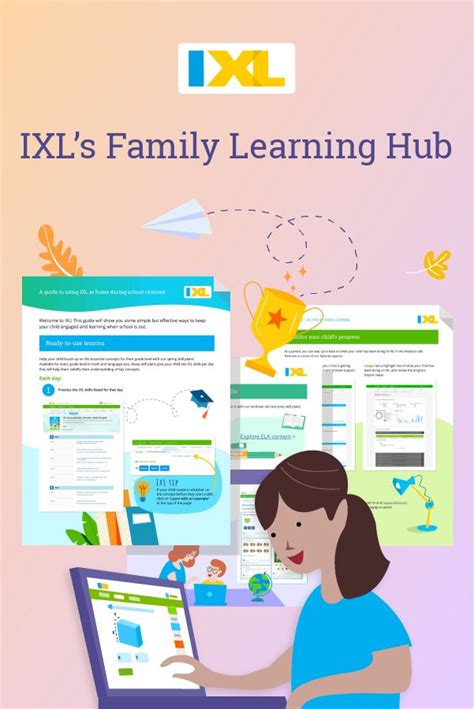 ixls family learning hub ixl official blog family learning kids learning resource classroom