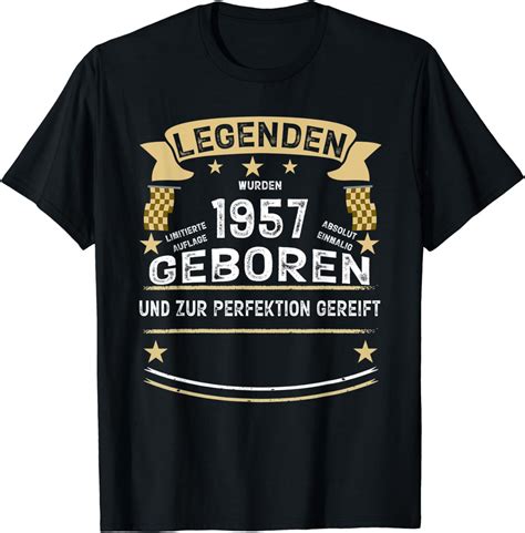 legenden wurden  geboren und zur perfektion gereift  shirt