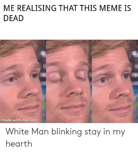 🔥 25 Best Memes About Man Blinking Man Blinking Memes