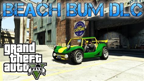 Grand Theft Auto V Beach Bum Dlc New Cars And Weapons